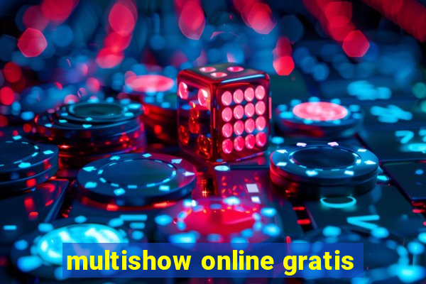 multishow online gratis